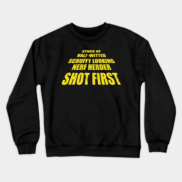 who shot first? Crewneck Sweatshirt by wookiemike